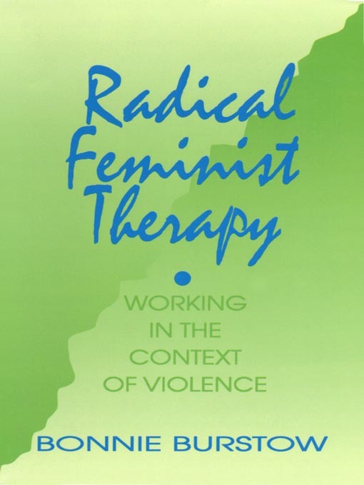 Title details for Radical Feminist Therapy by Bonnie Burstow - Available